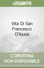 Vita Di San Francesco D'Assisi libro