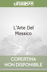 L'Arte Del Messico