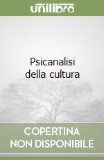 Psicanalisi della cultura libro