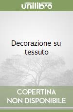 Decorazione su tessuto