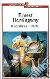 Il vecchio e il mare libro