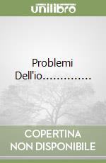 Problemi Dell'io.............. libro