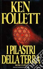 I pilastri della terra libro