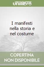 I manifesti nella storia e nel costume