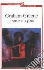 Il potere e la gloria libro