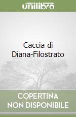 Caccia di Diana-Filostrato