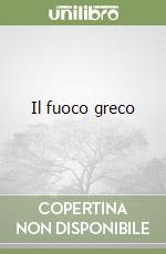 Il fuoco greco libro