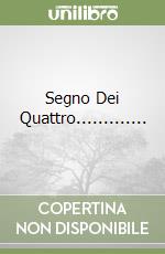 Segno Dei Quattro............. libro