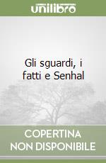 Gli sguardi, i fatti e Senhal libro