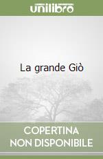 La grande Giò libro