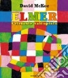 Elmer, l'elefante variopinto. Ediz. illustrata libro di McKee David