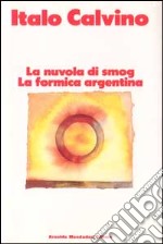 La nuvola di smog-La formica argentina libro