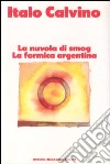 La nuvola di smog-La formica argentina libro