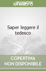 Saper leggere il tedesco libro