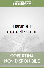 Harun e il mar delle storie libro