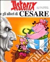 Asterix e gli allori di Cesare libro