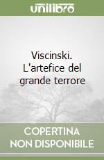 Viscinski. L'artefice del grande terrore libro