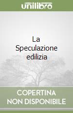 La Speculazione edilizia libro