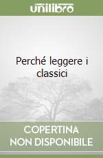 Perché leggere i classici