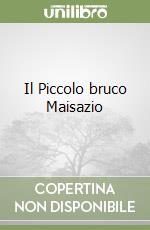 Il Piccolo bruco Maisazio libro