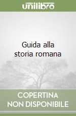 Guida alla storia romana libro