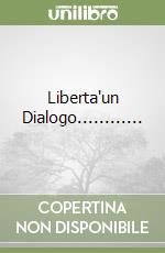 Liberta'un Dialogo............ libro