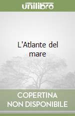 L'Atlante del mare libro