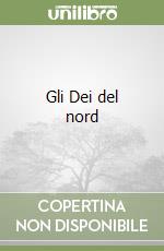 Gli Dei del nord libro