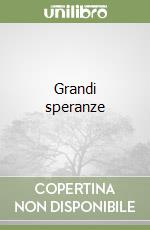 Grandi speranze libro