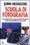 Scuola di fotografia. Ediz. illustrata libro