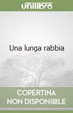 Una lunga rabbia libro