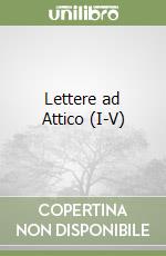 Lettere ad Attico (I-V) libro