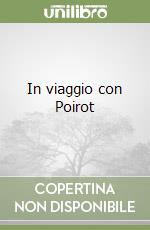 In viaggio con Poirot libro