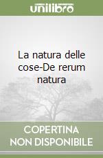 La natura delle cose-De rerum natura libro