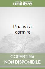 Pina va a dormire libro