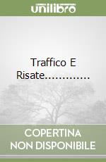 Traffico E Risate............. libro