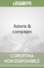 Asterix & compagni libro