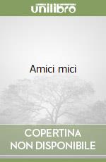 Amici mici libro