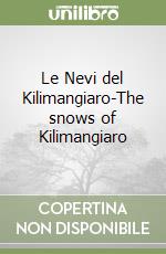 Le Nevi del Kilimangiaro-The snows of Kilimangiaro libro