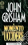 Il momento di uccidere