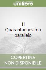 Il Quarantaduesimo parallelo libro