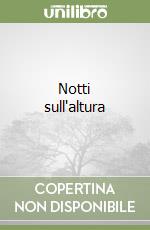 Notti sull'altura libro