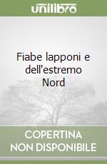 Fiabe lapponi e dell'estremo Nord libro