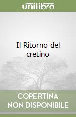 Il Ritorno del cretino libro