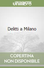 Delitti a Milano libro