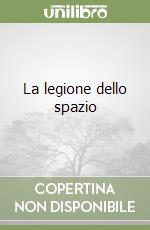 La legione dello spazio libro