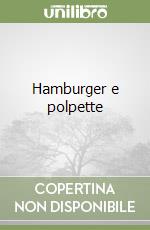 Hamburger e polpette libro