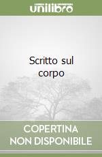 Scritto sul corpo