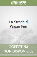 La Strada di Wigan Pier libro