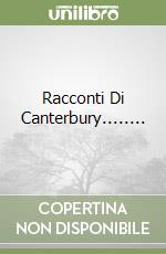 Racconti Di Canterbury........ libro